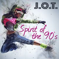 J.O.T. - Spirit of the 90s